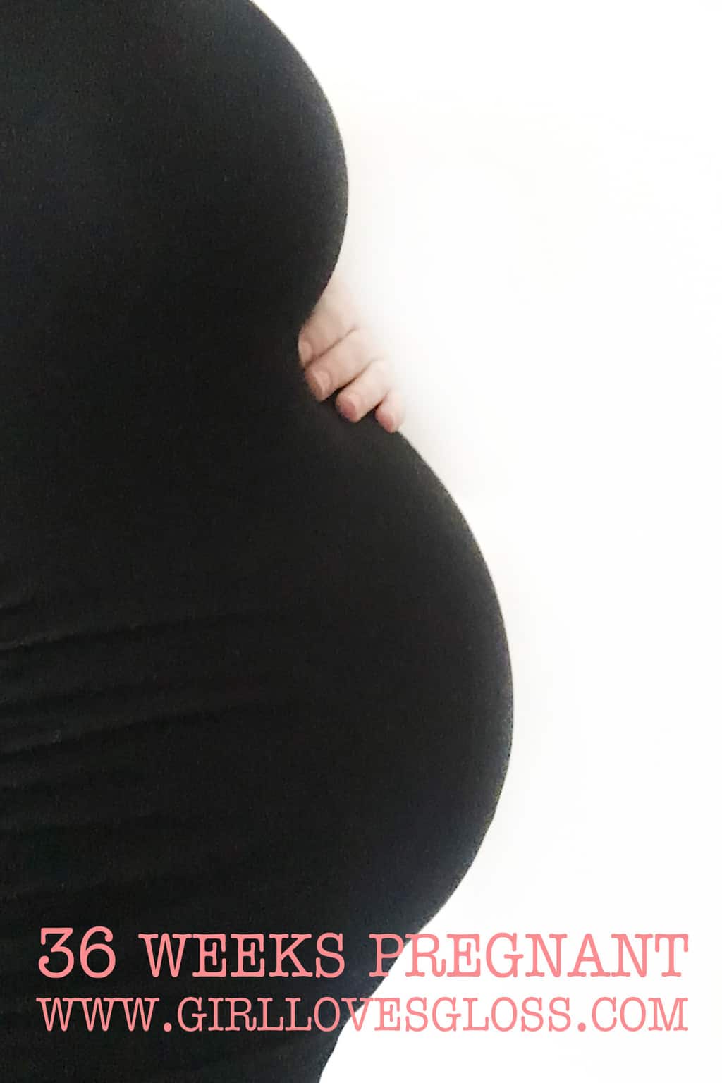 36 Weeks Pregnant recap