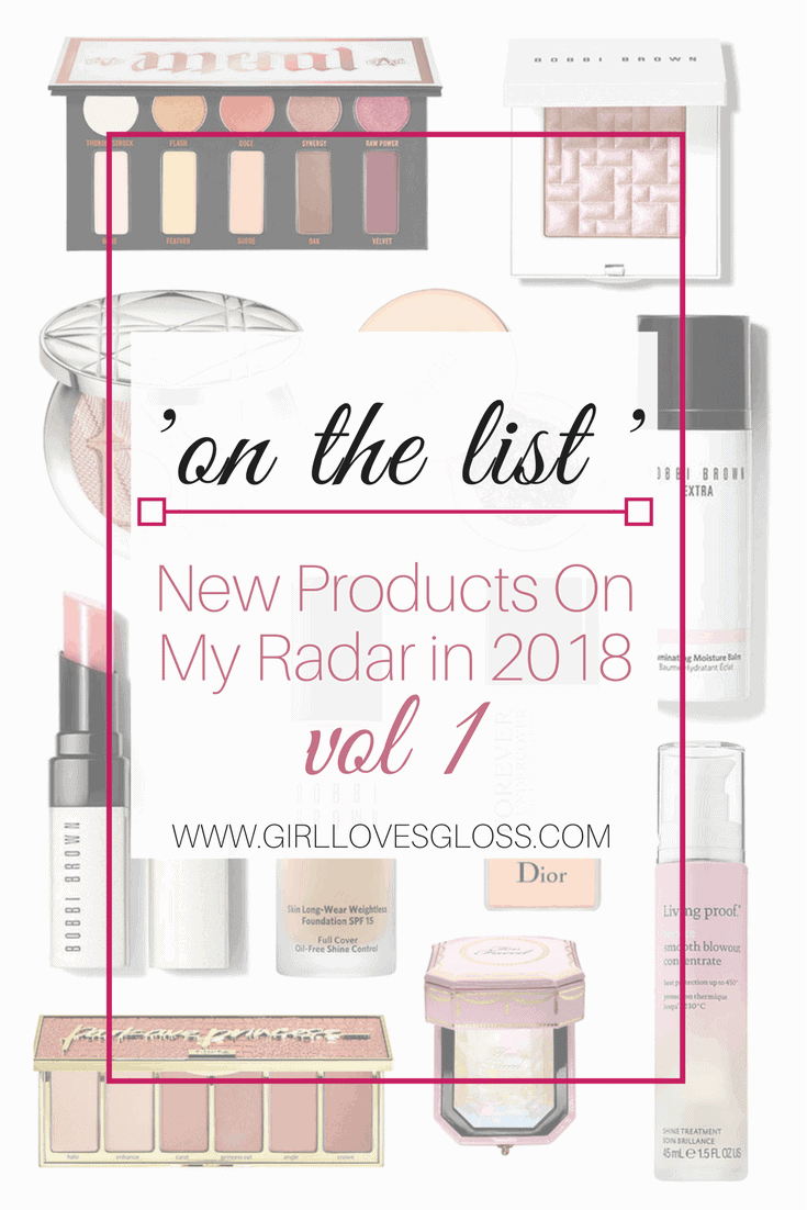 2018 New Beauty Releases and Wish List