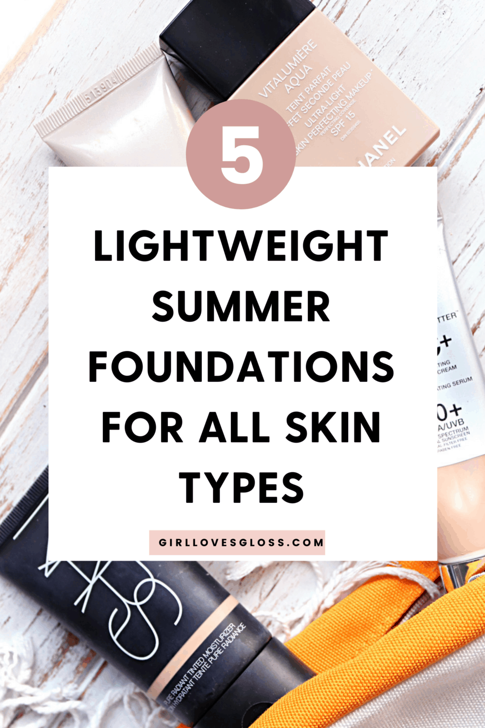 5 Lightweight Summer Foundations for any skin type